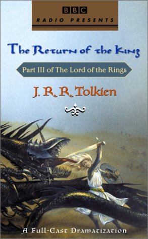 Books: The Lord of the Rings. The Return of the King  A Full Cast Dramatization 