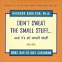 Don't Sweat the Small Stuff and It's All Small Stuff 2003 Calendar
