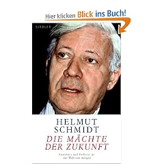 Die M�chte der Zukunft: Gewinner und Verlierer in der Welt von morgen