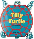 Tilly Turtle (Bath Books Squeaky Clean)