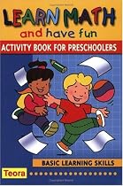 Learn Math and Have Fun: Activity Book for Preschoolers: 1