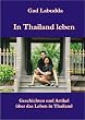 In Thailand leben: Geschichten und Artikel �ber das Leben in Thailand