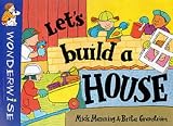 Let's Build a House (Wonderwise)