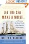 Let the Sea Make a Noise...: A History of the North Pacific from Magellan to MacArthur