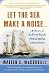 Let the Sea Make a Noise...: A History of the North Pacific from Magellan to MacArthur
