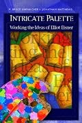 Intricate Palette: Working the Ideas of Elliot Eisner
