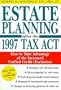 Estate Planning after the 1997 Tax Act