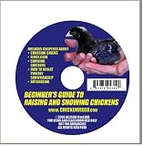 Beginner's Guide to Raising and Showing Chickens