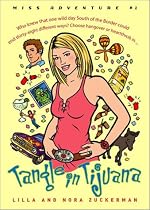 Tangle in Tijuana : Miss Adventure #1