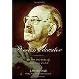 peerless educator the life and work of isaac leon kandel history of schools and schooling