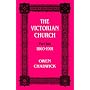 The Victorian Church: 1860-1901 Pt. 2: 1860-1901 Pt.2