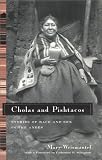 Cholas and Pishtacos: Stories of Race and Sex in the Andes (Women in Culture and Society Series)