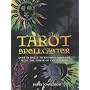 The Tarot Spellcaster: Over 40 Spells to Enhance Your Life with the Power of Tarot Magic