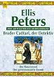 Bruder Cadfael, der Detektiv. Der Rosenmord. Der geheimnisvolle Eremit.