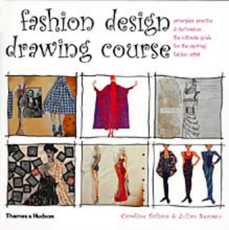 Childrens Toyshop  Books : Fashion Design Drawing Course: Principles, Practice and Techniques - The Ultimate Guide for the Aspiring Fashion Artist (Fashion Illustration)