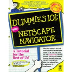 Netscape Navigator (Dummies 101 Series)