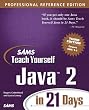 Sams Teach Yourself Java 2 in 21 Days (Sams Teach Yourself in 21 Days)