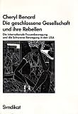 Die geschlossene Gesellschaft und ihre Rebellen: Die internationale Frauenbewegung und die Schwarze Bewegung in den USA