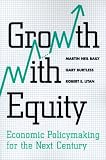Growth with Equity: Economic Policymaking for the Next Century
