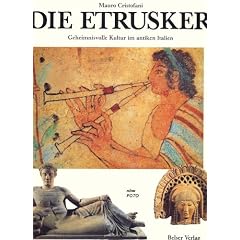 Die Etrusker. Geheimnisvolle Kultur im antiken Italien