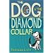 The Dog in the Diamond Collar (Tiger Series)