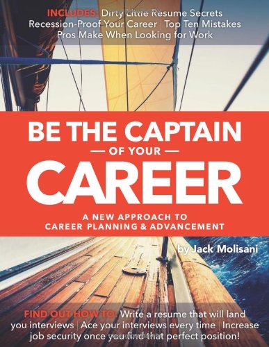 be the captain of your career a new approach to career planning and advancement