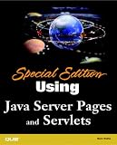Special Edition Using Java Server Pages and Servlets (Special Edition Using)