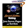 Special Edition Using Java Server Pages and Servlets (Special... by  Mark Wutka