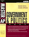 Master AP U.S. Government & Politics, 4E (Master the Ap Government & Politics Test)