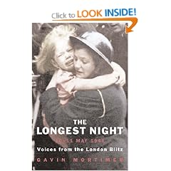 The Longest Night: The Worst Night of the London Blitz