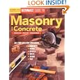 Ultimate Guide to Masonry & Concrete: Design, Build, Maintain (Ultimate Guide)