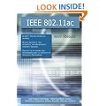 IEEE 802.11ac: High-impact Technology - What You Need to Know: Definitions, Adoptions, Impact, Benefits, Maturity, Vendors