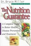 Cover of The Nutrition Guarantee by Bruce Miller 1565302834