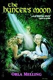 Chronicles of Faerie, The: Hunter's Moon - #1 (Chronicles of Faerie)