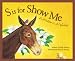 S Is For Show Me: A Missouri Alphabet Edition 1. (Discover America State By State. Alphabet Series)