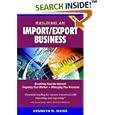 Building an Import Export Business, 3rd Edition by Kenneth D. Weiss
