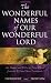 WONDERFUL NAMES OF OUR WONDERFUL LORD
