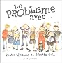 Le probl�me avec... Quatre histoires