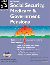 Social Security, Medicare & Government Pensions: By Joseph L. Matthews With Dorothy Matthews Berman (Social Security, Medicare and Government Pensions)