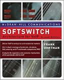 Softswitch: Architecture for VoIP, Second Edition
