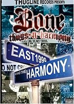 Thugline Presents Bone Thugs: Behind the Harmony Vol.1