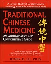 Traditional Chinese Medicine: An Authoritative and Comprehensive Guide