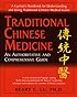 Traditional Chinese Medicine: An Authoritative and Comprehensive Guide