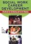 Social Work Career Development: A Handbook For Job Hunting And Career Planning