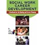 Social Work Career Development: A Handbook For Job Hunting And Career Planning