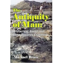 The Antiquity of Man: Artifactual, Fossil and Gene Records Explored