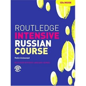 Routledge Intensive Russian Course (Routledge Intensive Language Courses) by Robin Aizlewood