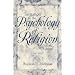 Invitation to the Psychology of Religion (2nd Edition)