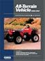 All-Terrain Vehicle: 1988-1992 : Maintenance Manual (All-Terrain Vehicles Maintenance Manual) (All-Terrain Vehicle Maintenance Manual, 1988-1992)