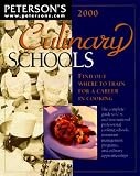 Peterson's Culinary Schools 2000: Find Out Where to Train for a Career in Cooking (Culinary Schools, 2000)